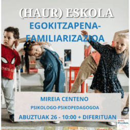 (Haur) eskola egokitzapena-familiarizazioa